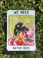 Sticker • We Need Native Bees